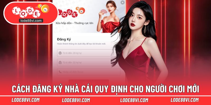 Cách đăng ký nhà cái quy định cho người chơi mới