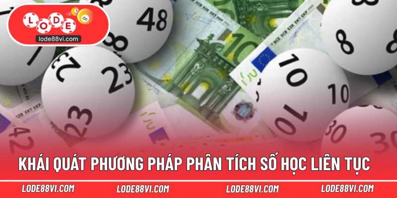 Khái quát phương pháp phân tích số học liên tục