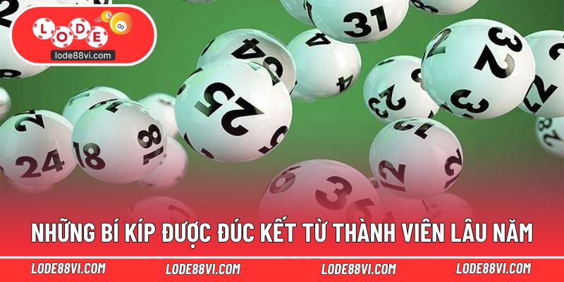 Những bí kíp được đúc kết từ thành viên lâu năm