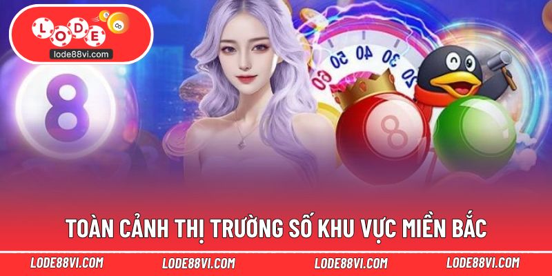 Toàn cảnh thị trường số khu vực miền Bắc