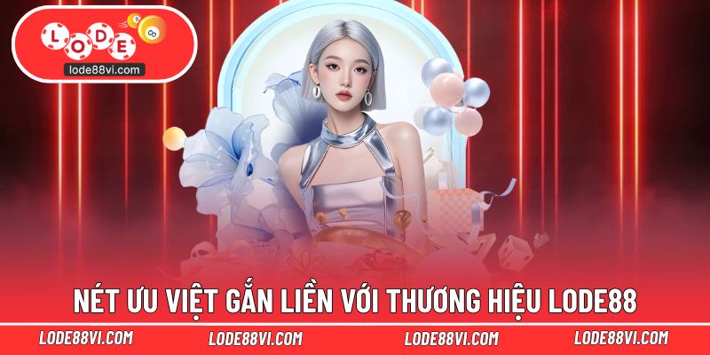 Ưu thế giúp thương hiệu tạo dựng danh tiếng